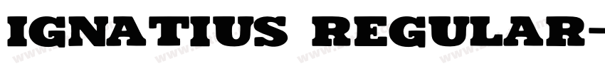 Ignatius Regular字体转换